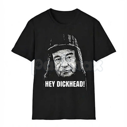 "Hey Dickhead!" Funny Graphic Tee – Sarcastic Obnoxious Joke T-Shirt, Premium 100% Cotton Unfiltered Humor Top, Soft Lived-In Heavyweight Friendly Insult Shirt, Made in USA