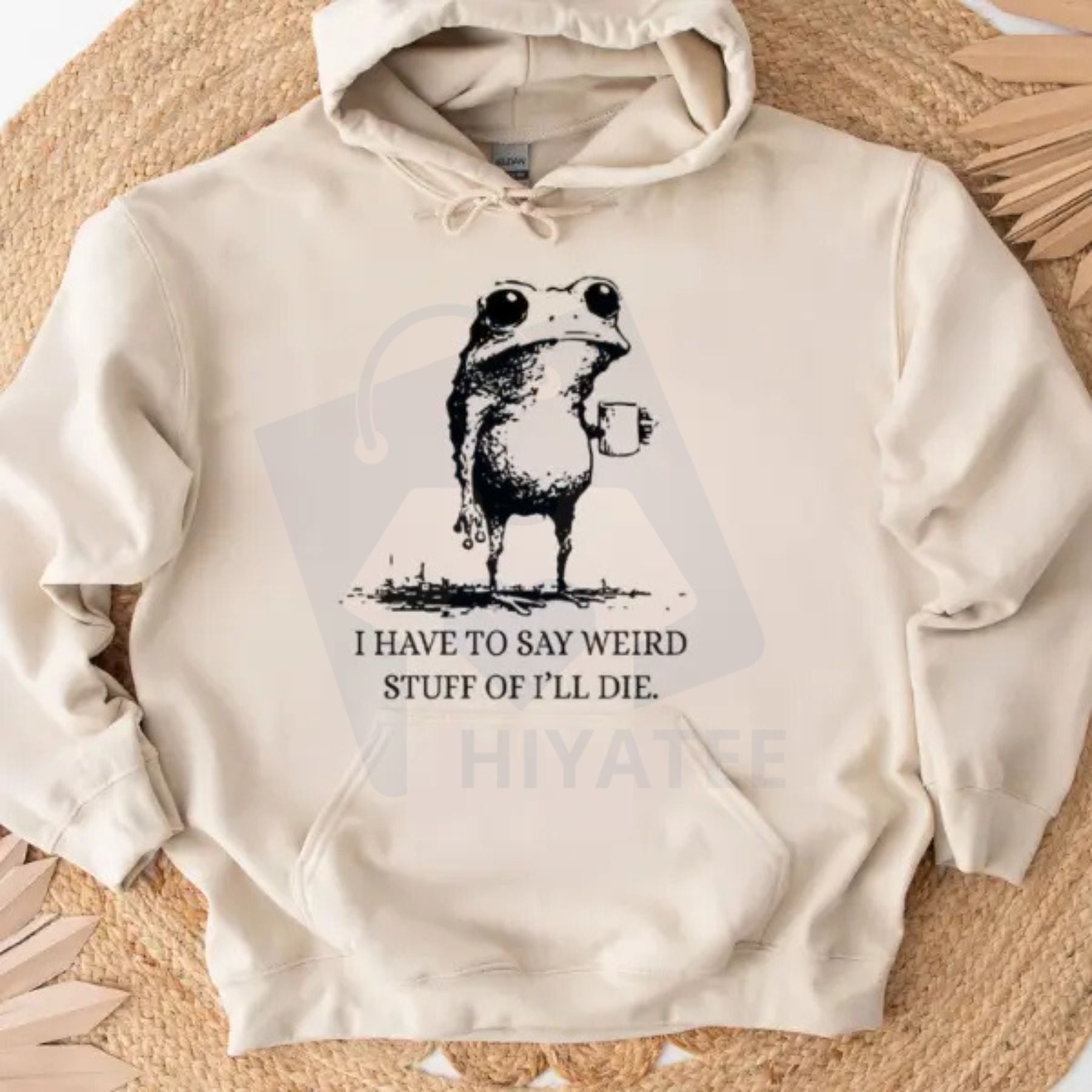 "I Have To Say Weird Stuff Or I'll Die" Frog Hoodie – Funny Unhinged Animal Parody Tee, Sarcastic Gift