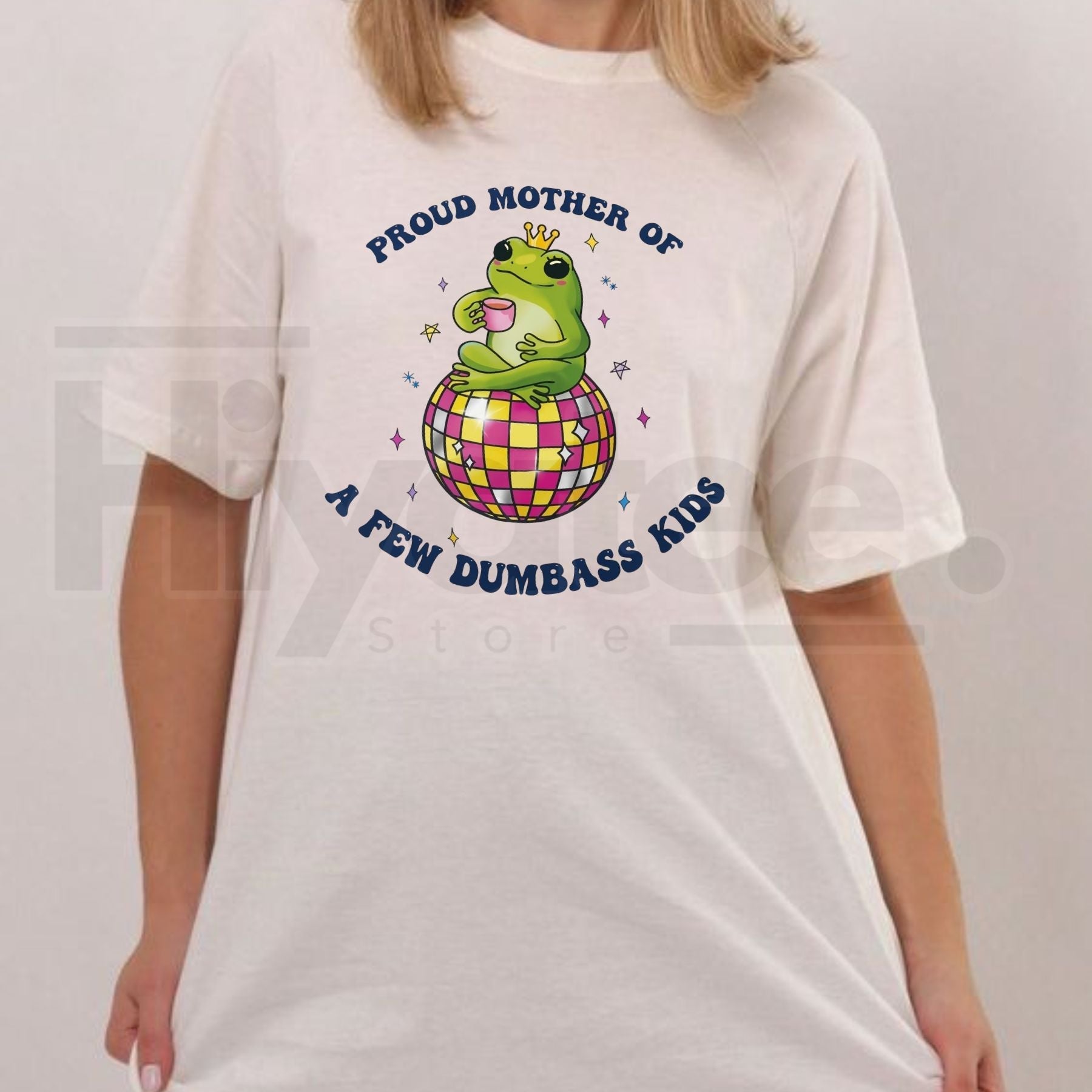 "Proud Mother of a Few Dumbass Kids" Funny Frog Disco T-Shirt – Retro Mom Gift