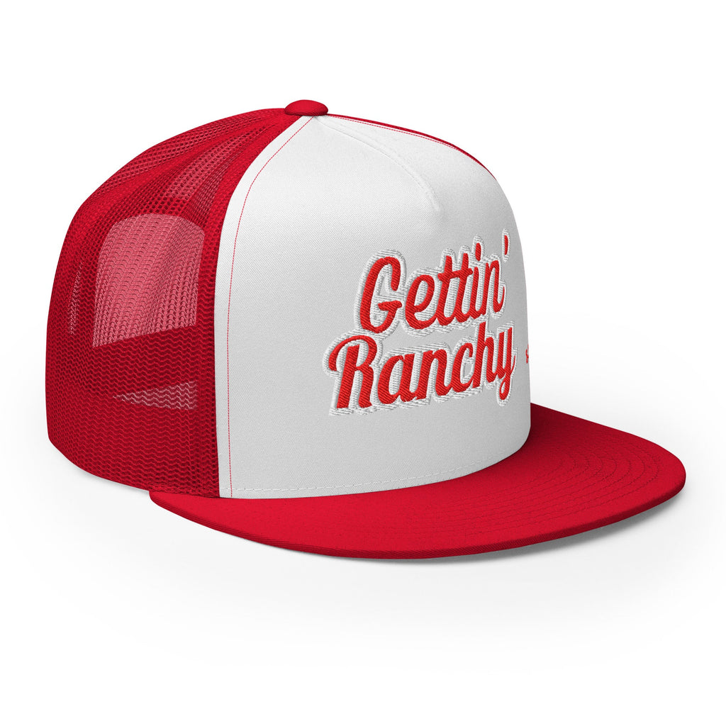 Gettin Ranchy'