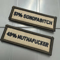 As Seen on Socials - 51% Sonofabitch & 49% Muthafucker (SET) - 1x3 Patch - Desert Tan w/Black