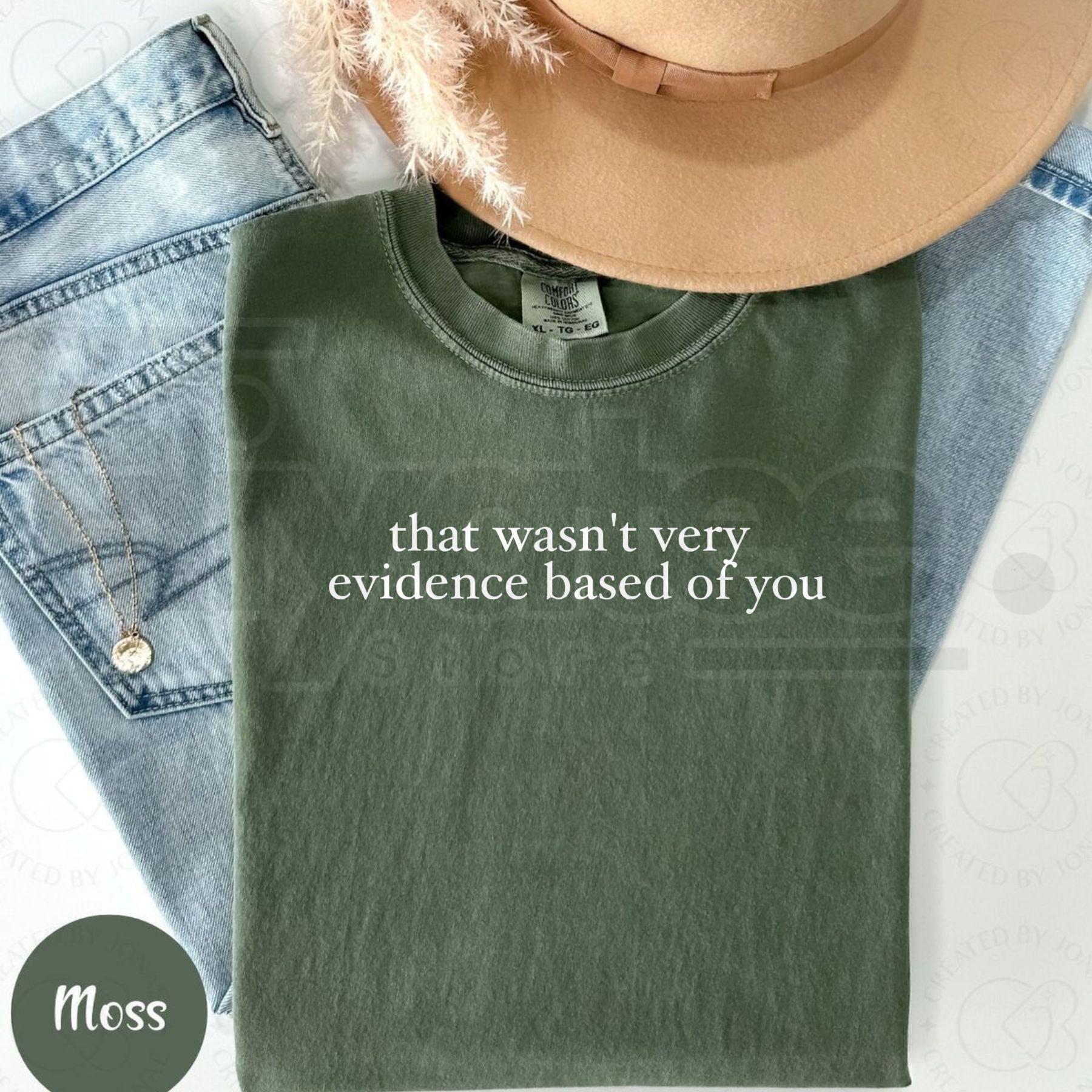 Comfort Colors® That Wasn’t Very Evidence Based Of You Shirt – Funny SLP & ABA Therapist Tee