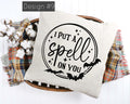 I put a spell on you! 18x18 Pillow cover