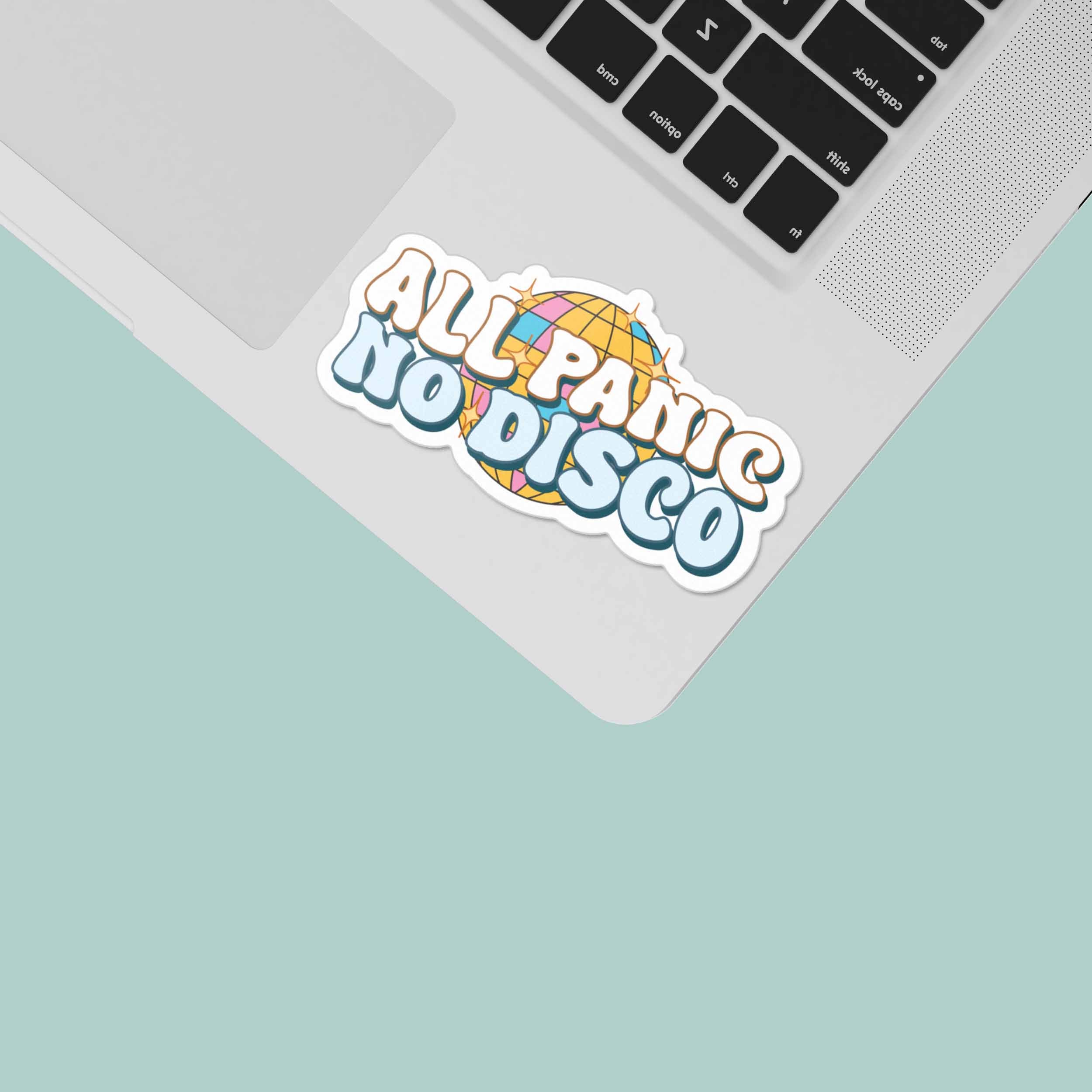 All Panic No Disco Funny Quote Sticker