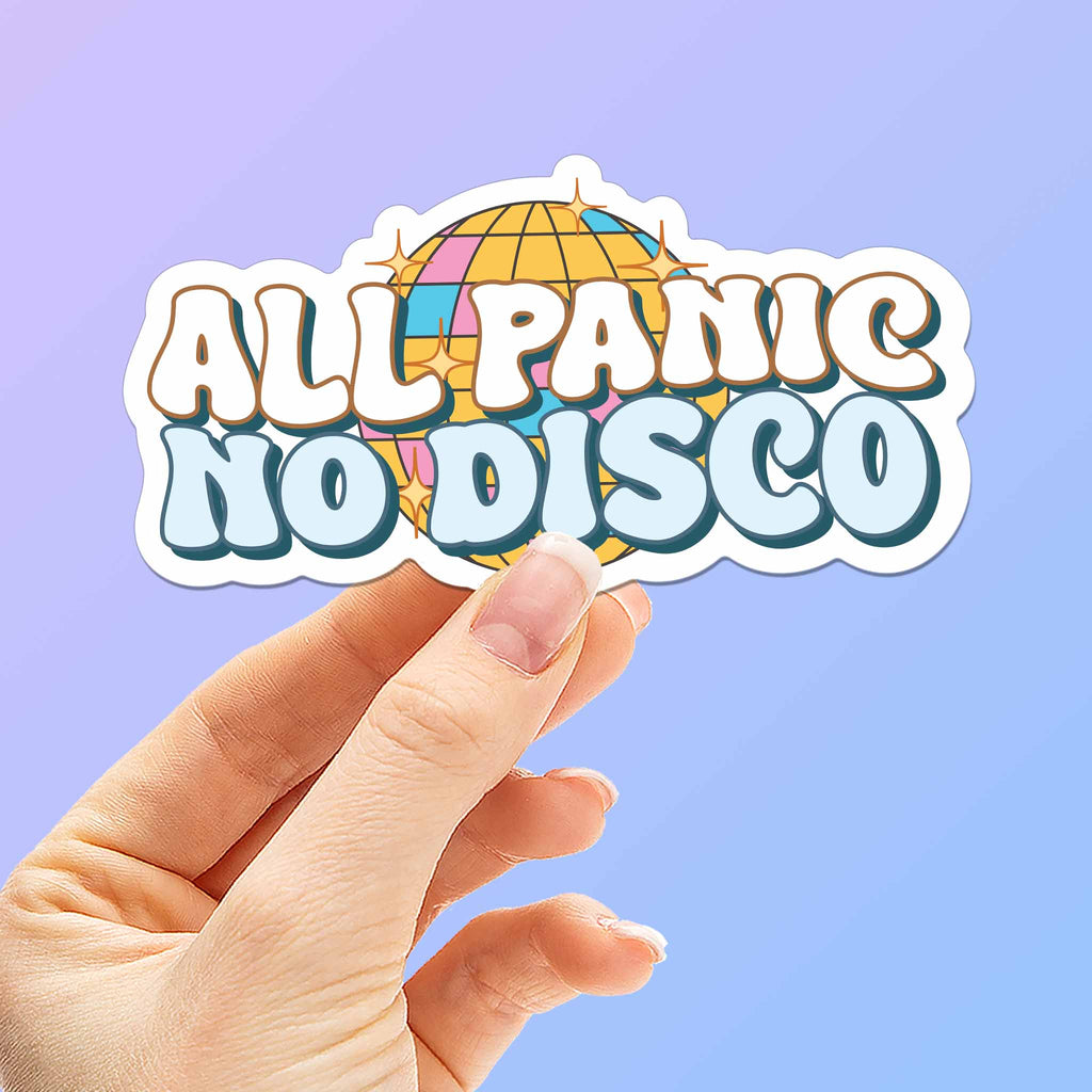 All Panic No Disco Funny Quote Sticker