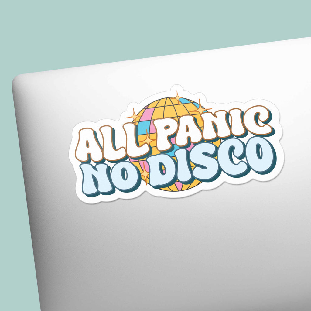 All Panic No Disco Funny Quote Sticker