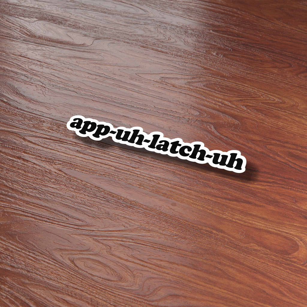 App Uh Latch Uh Funny Appalachia Sticker