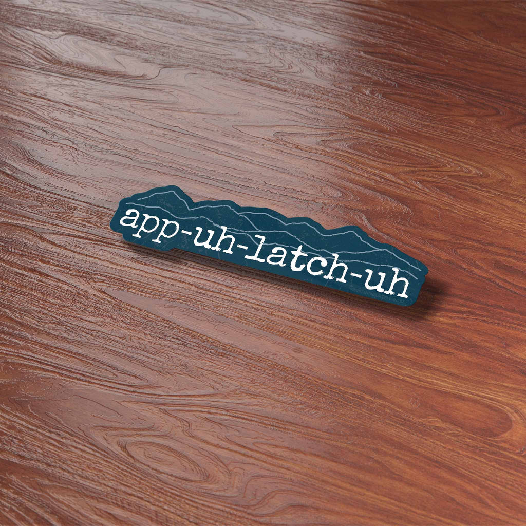App Uh Latch Uh Funny Appalachia Sticker - Blue Mountains