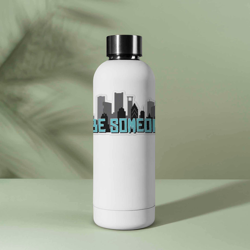 Be Someone Houston Sticker - Cool Texas Decals