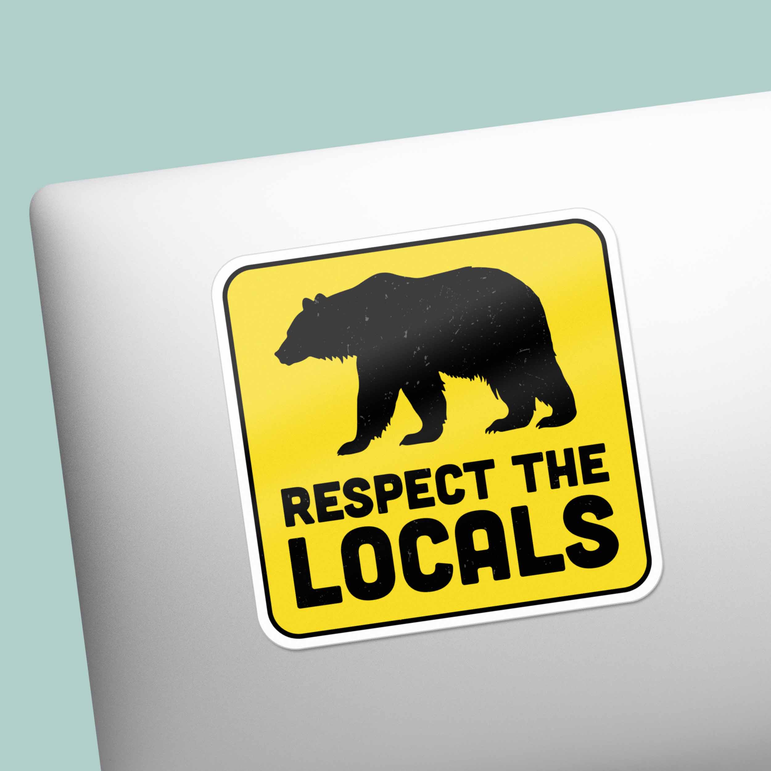 Respect the Locals Bear Sticker - Funny Nature Decal