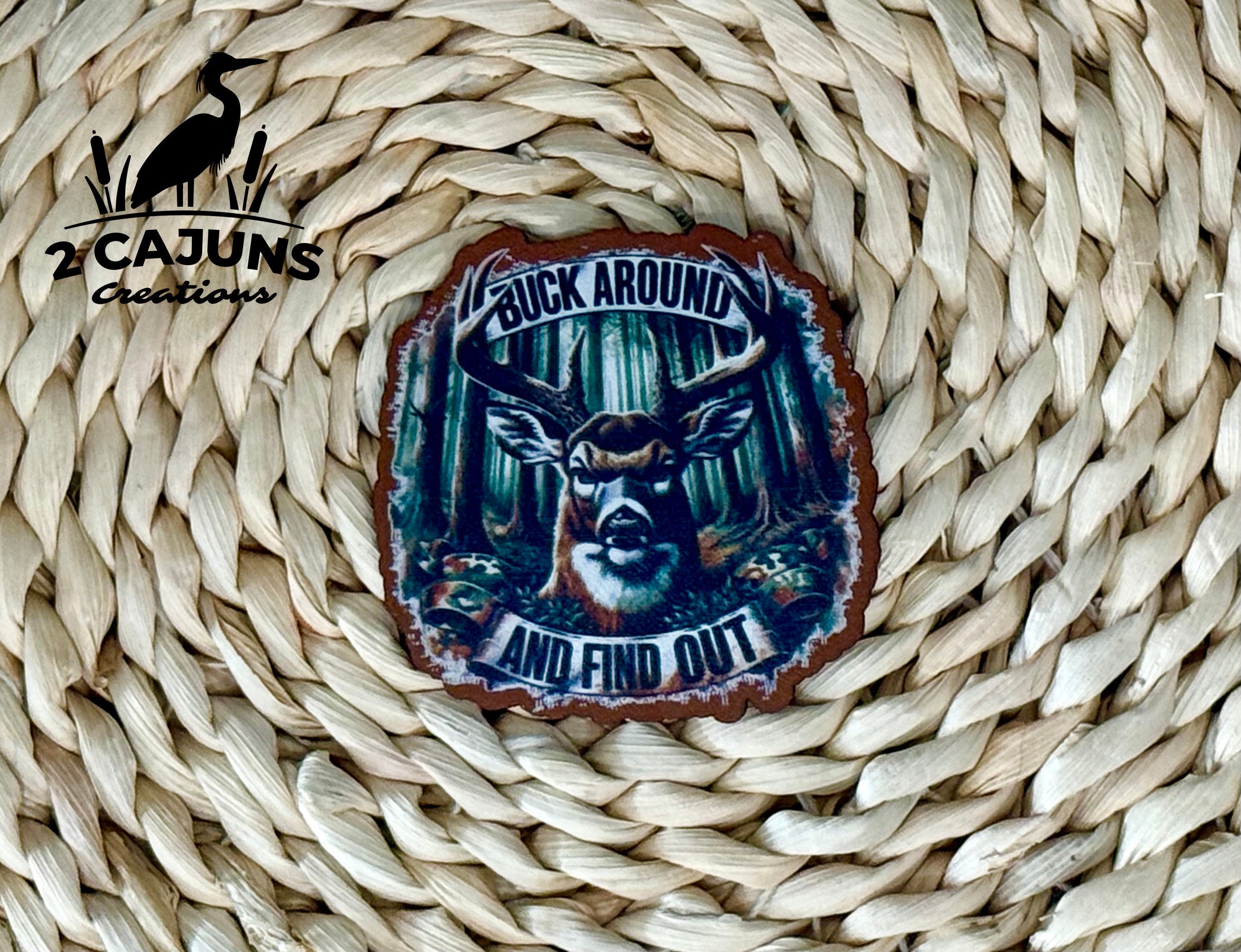 Buck Around and Find Out UV Printed Leatherette Hat Patch