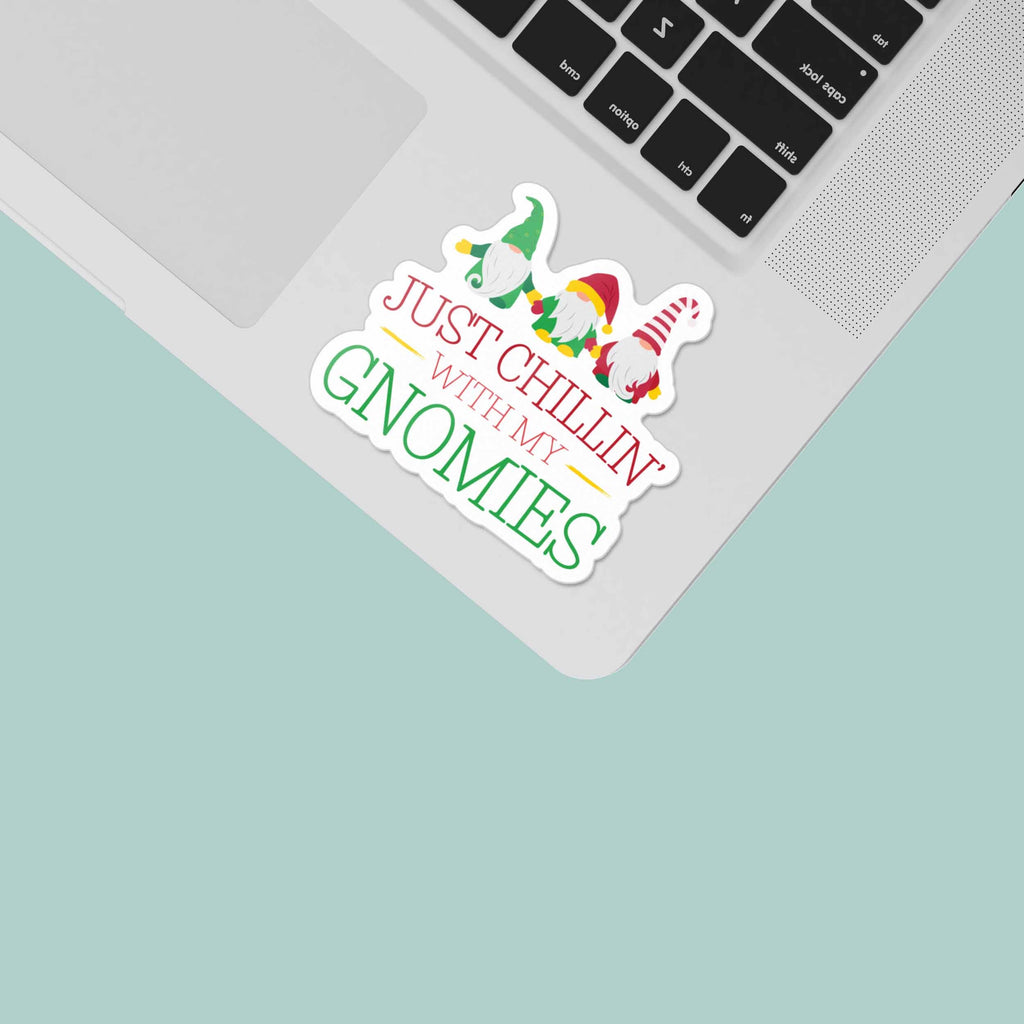 Just Chillin with My Gnomies Christmas Sticker