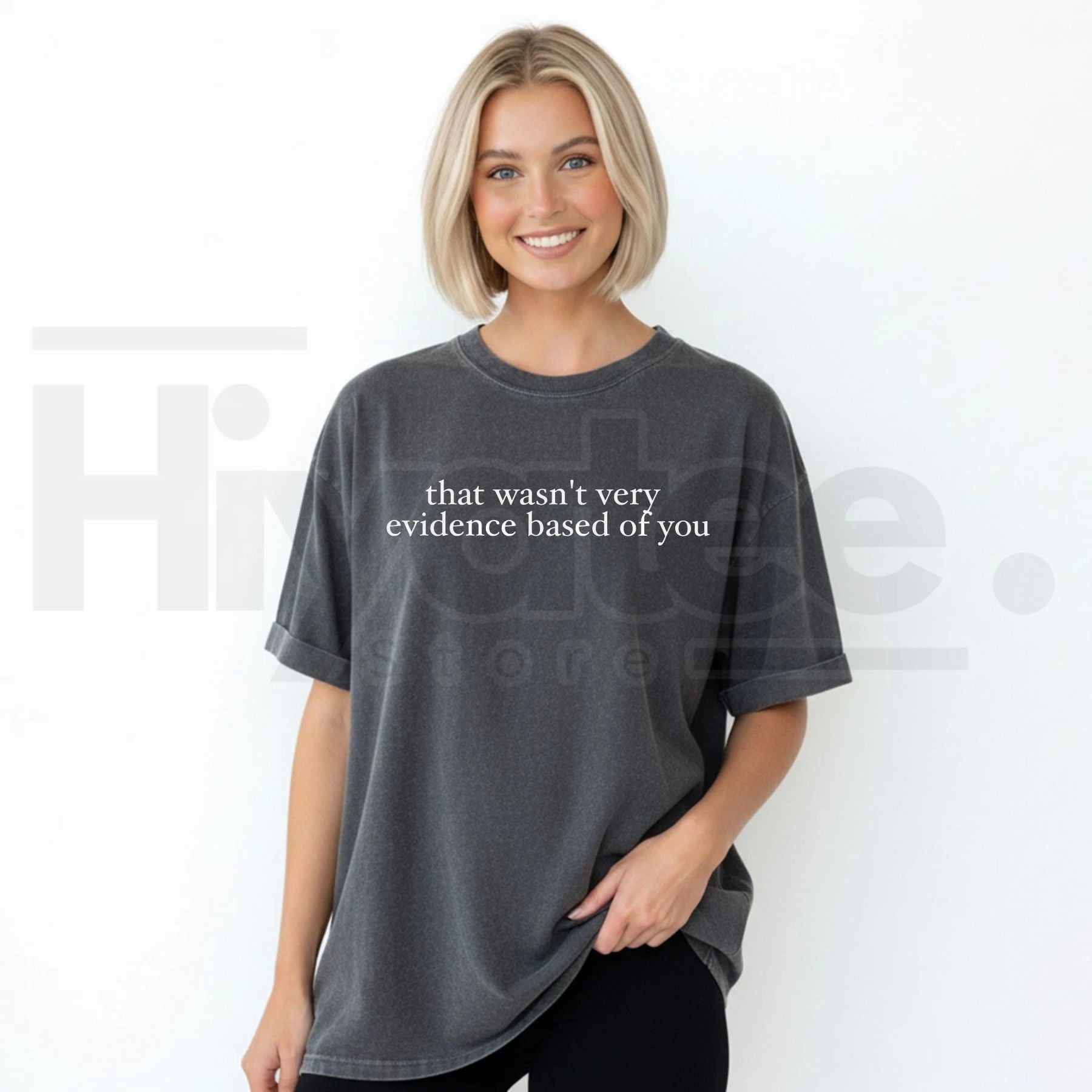Comfort Colors® That Wasn’t Very Evidence Based Of You Shirt – Funny SLP & ABA Therapist Tee