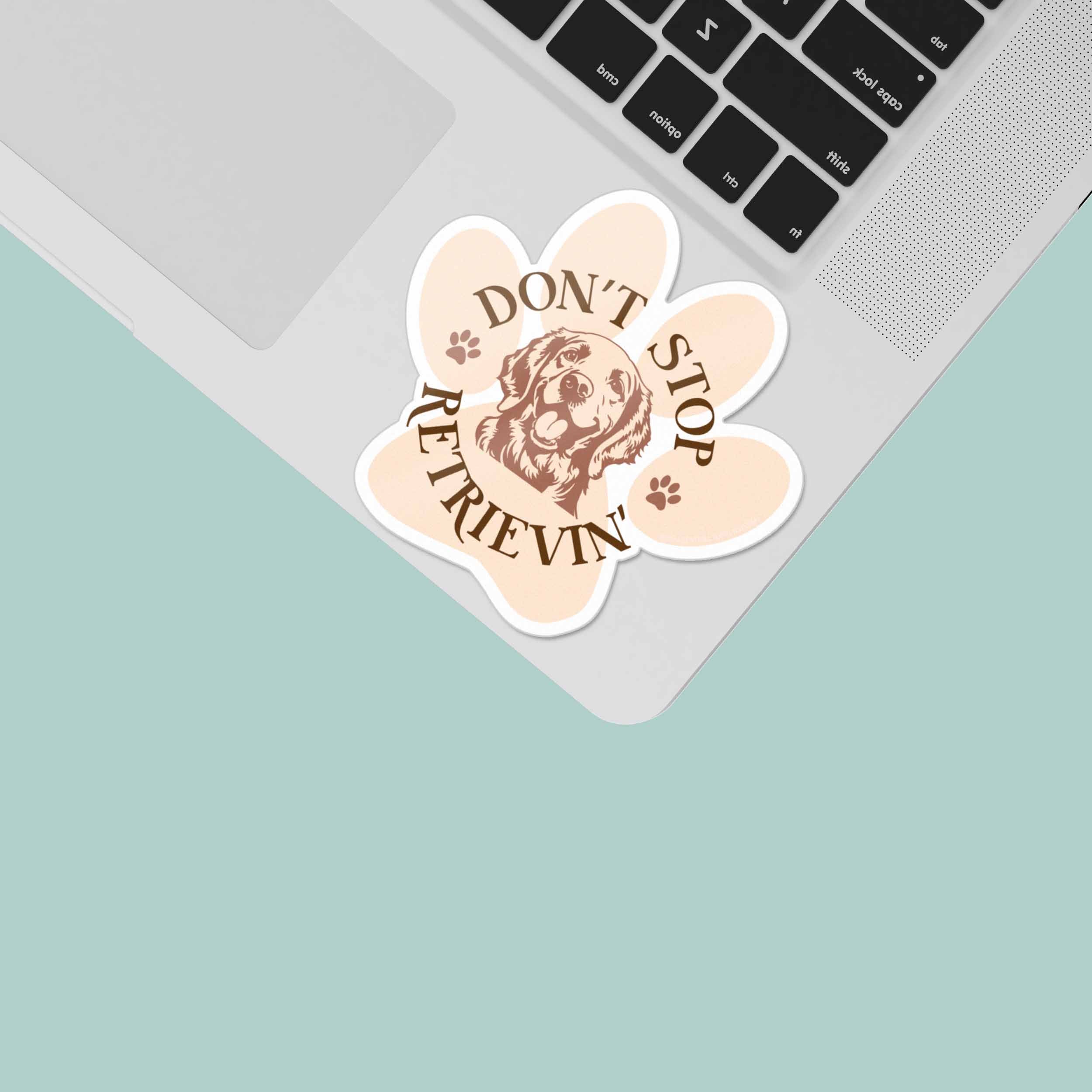 Don't Stop Retrievin' - Cute Golden Retriever Dog Sticker