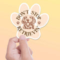 Don't Stop Retrievin' - Cute Golden Retriever Dog Sticker