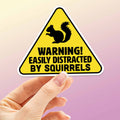 Easily Distracted by Squirrels Sticker - Funny Animal Decal