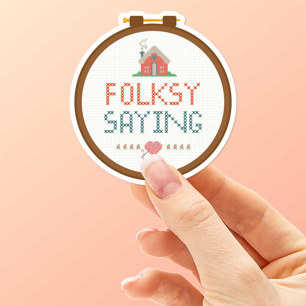 Folksy Saying Cross Stitch Sticker