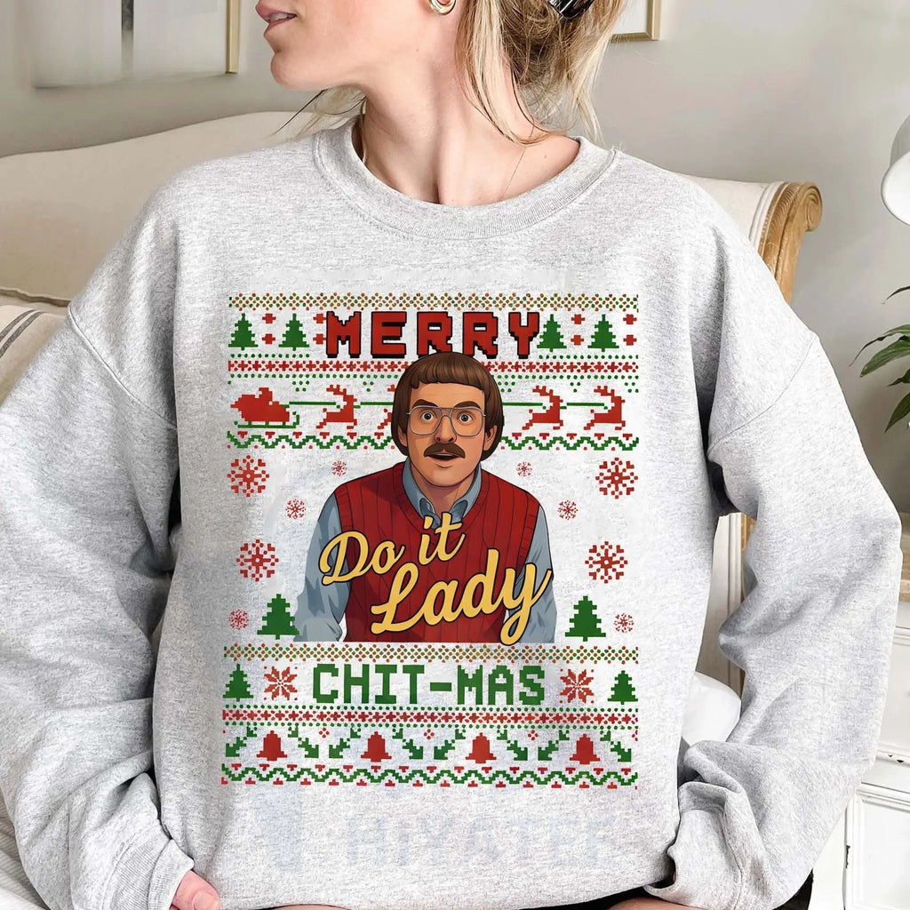 Funny Merry Chit I Do It Christmas Sweatshirt: Ugly Xmas Sweater Meme Shirt, Christian Tee, Unisex Holiday Party Gift