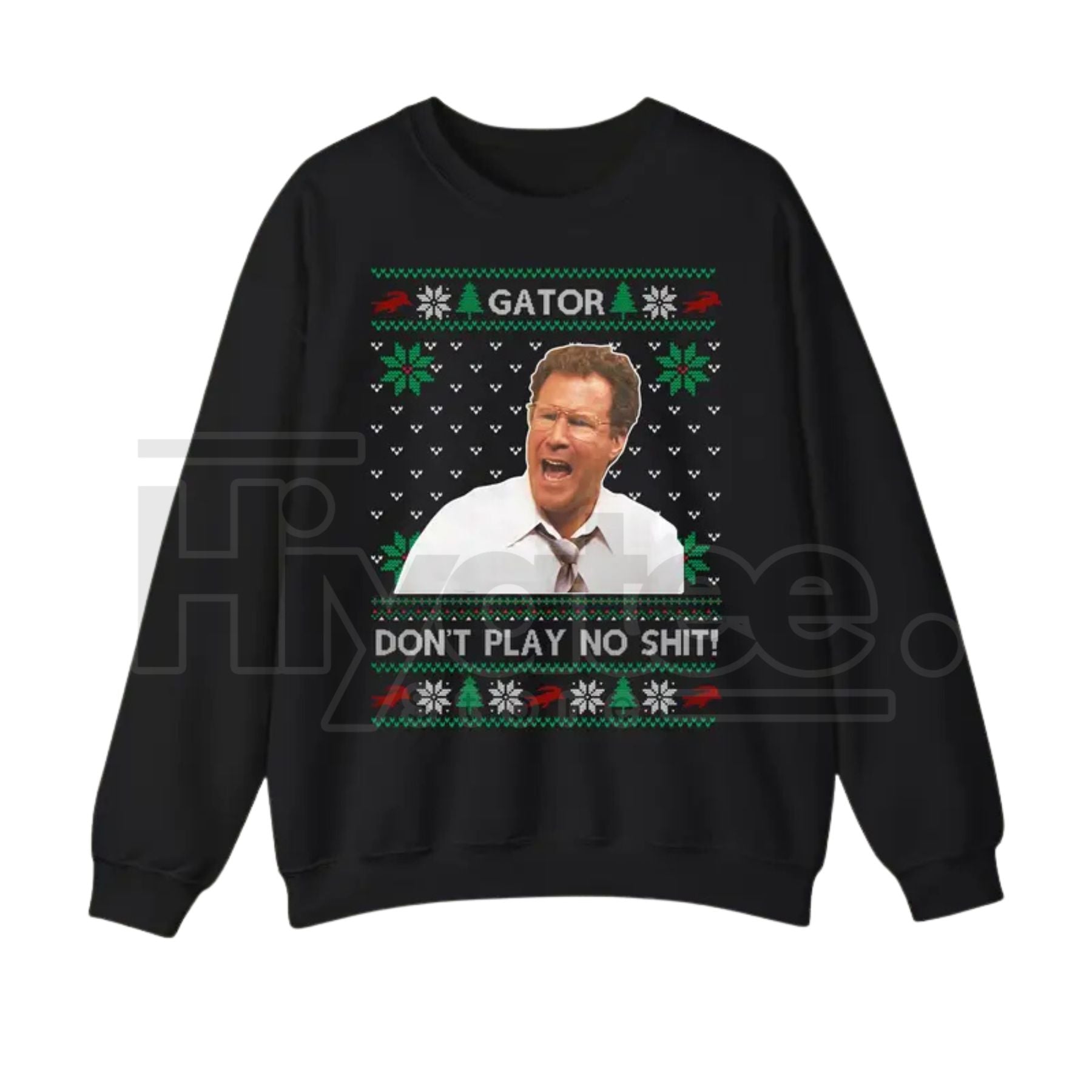 Gator Don't Play No $#!t Sweatshirt: The Other Guys Movie Unisex Graphic Sweater, Will Ferrell Christmas Movies Sweatshirt