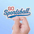 Go Sportsball Sticker