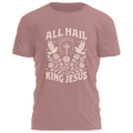 All Hail King Jesus Tee - 4273