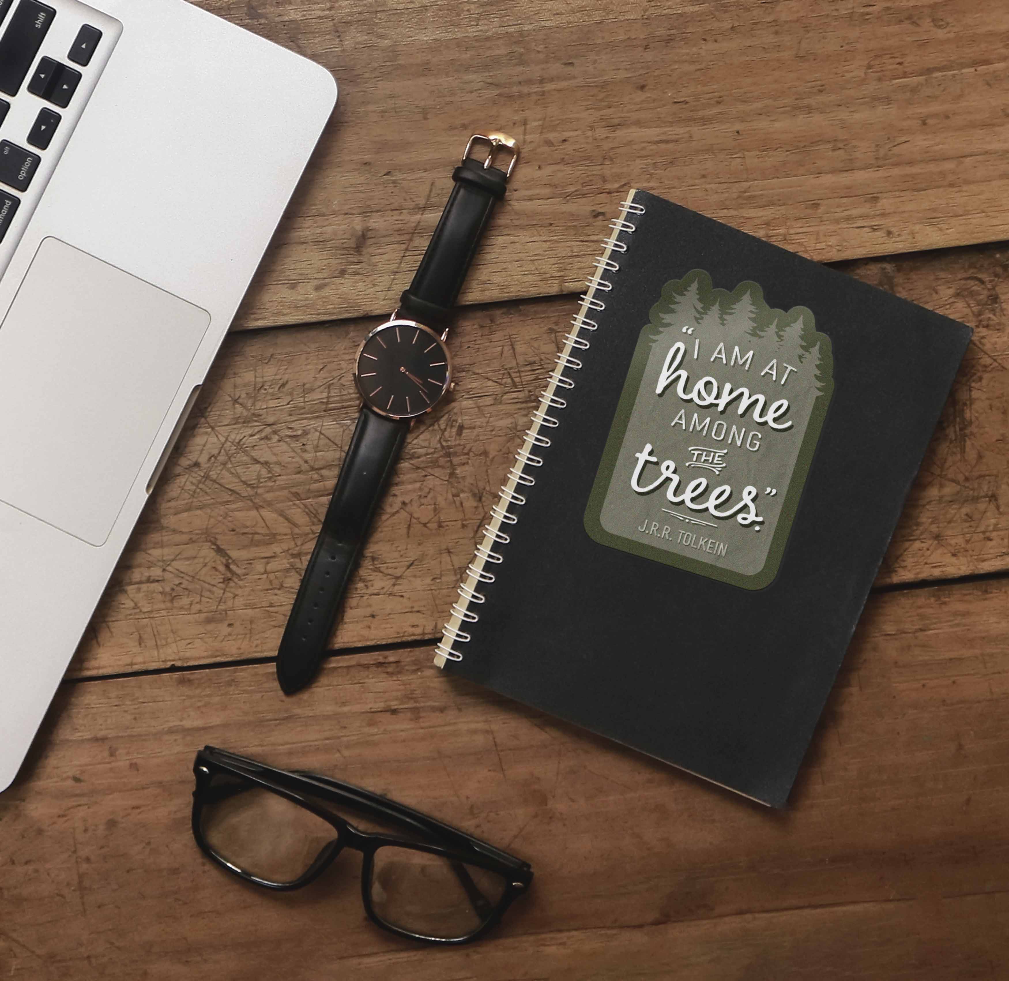 JRR Tolkien Quote Sticker - I Am at Home Among the Trees
