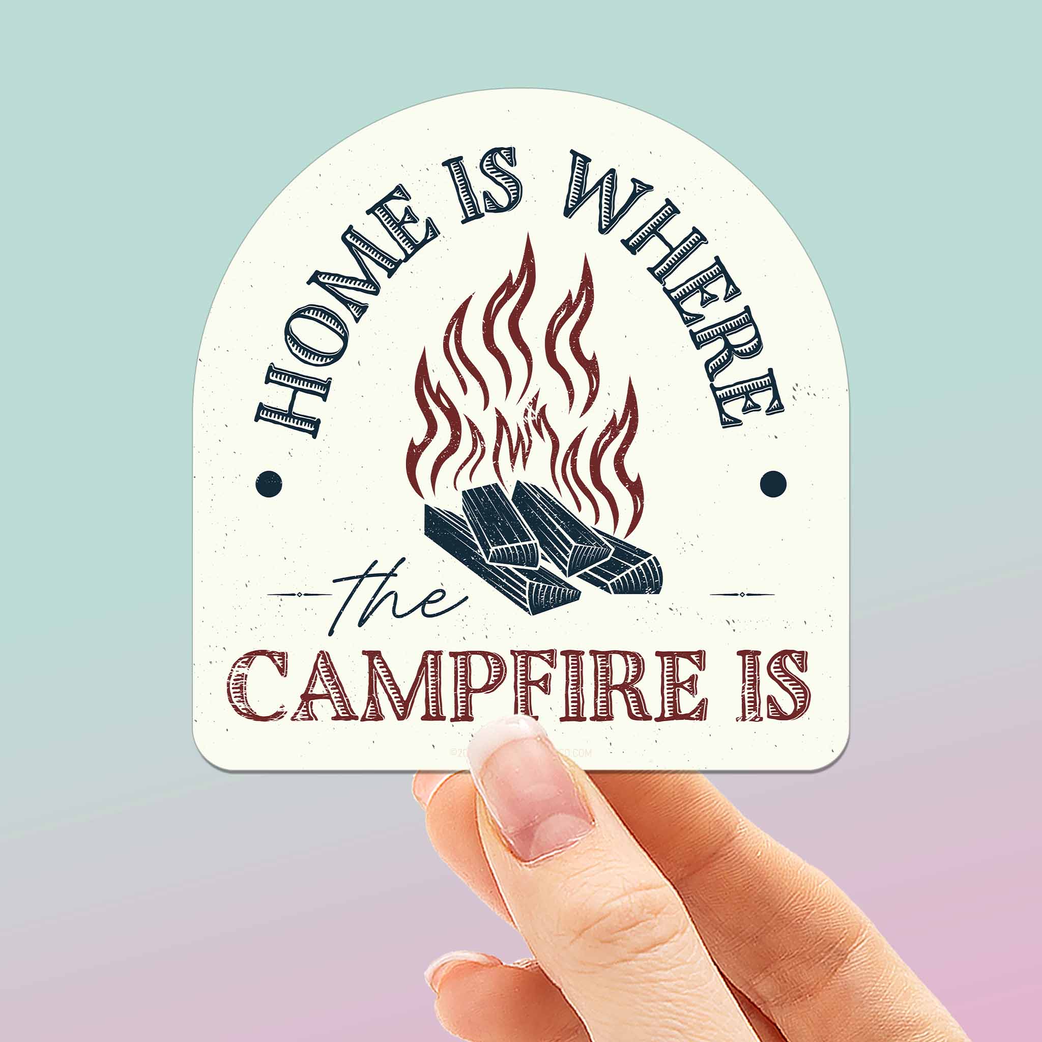 Home is Where the Campfire is Sticker