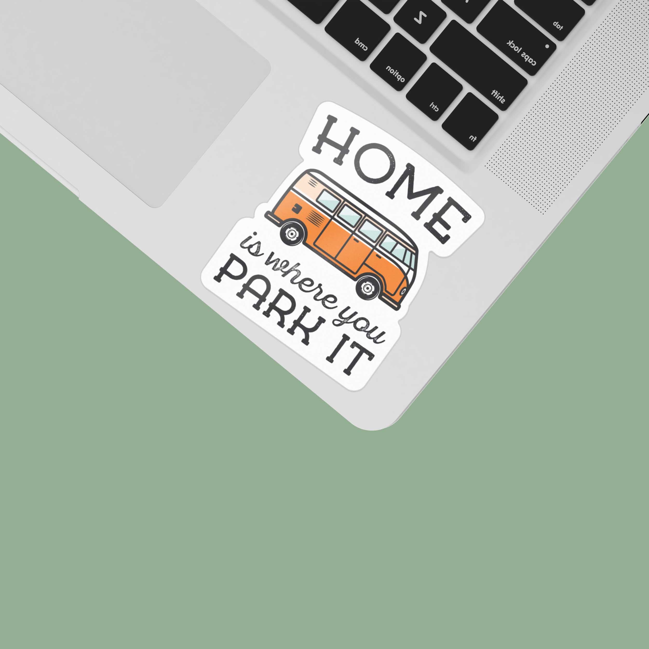 Home Is Where You Park It Bumper Sticker