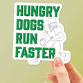 Hungry Dogs Run Faster Philadelphia Sticker