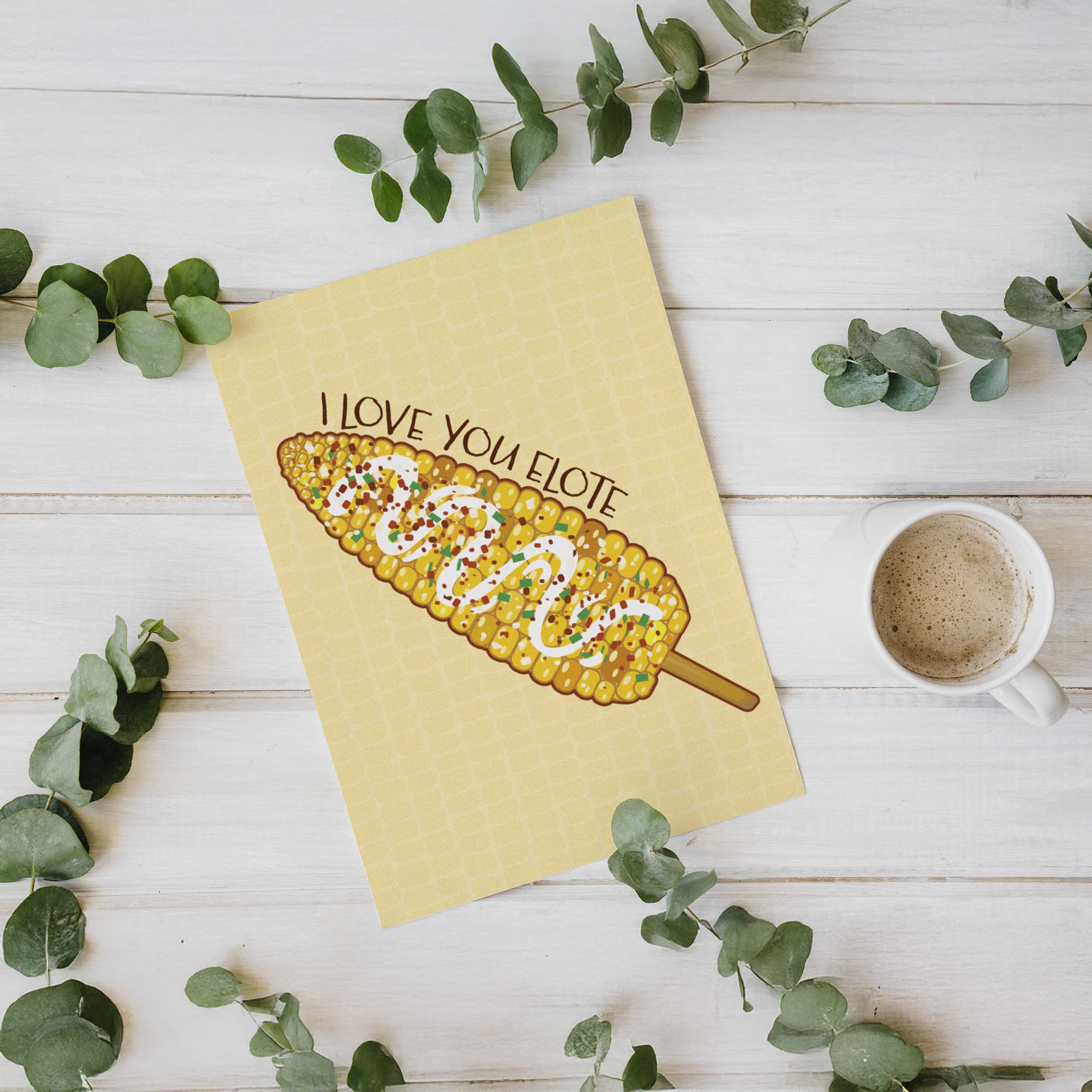 I Love You Elote Funny Greeting Card