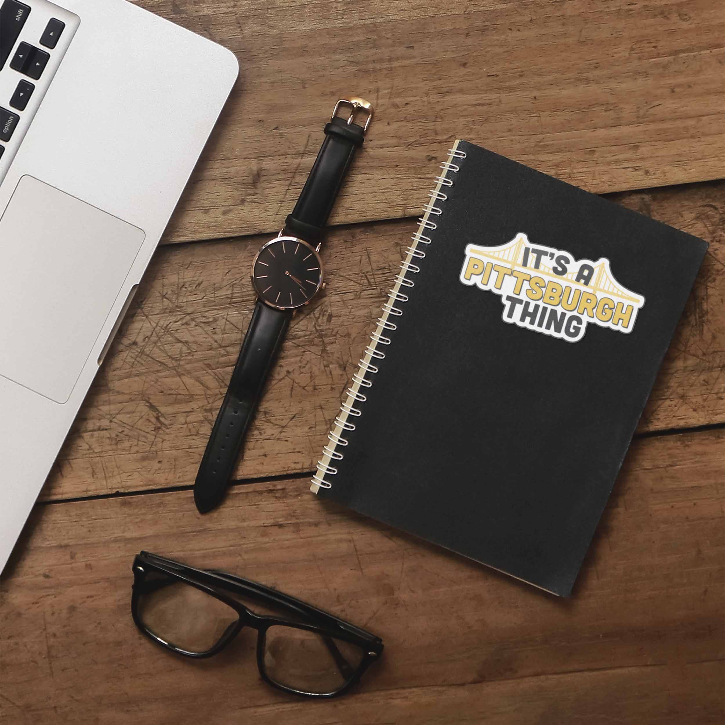It's a Pittsburgh Thing Sticker - PGH Pennsylvania Decal