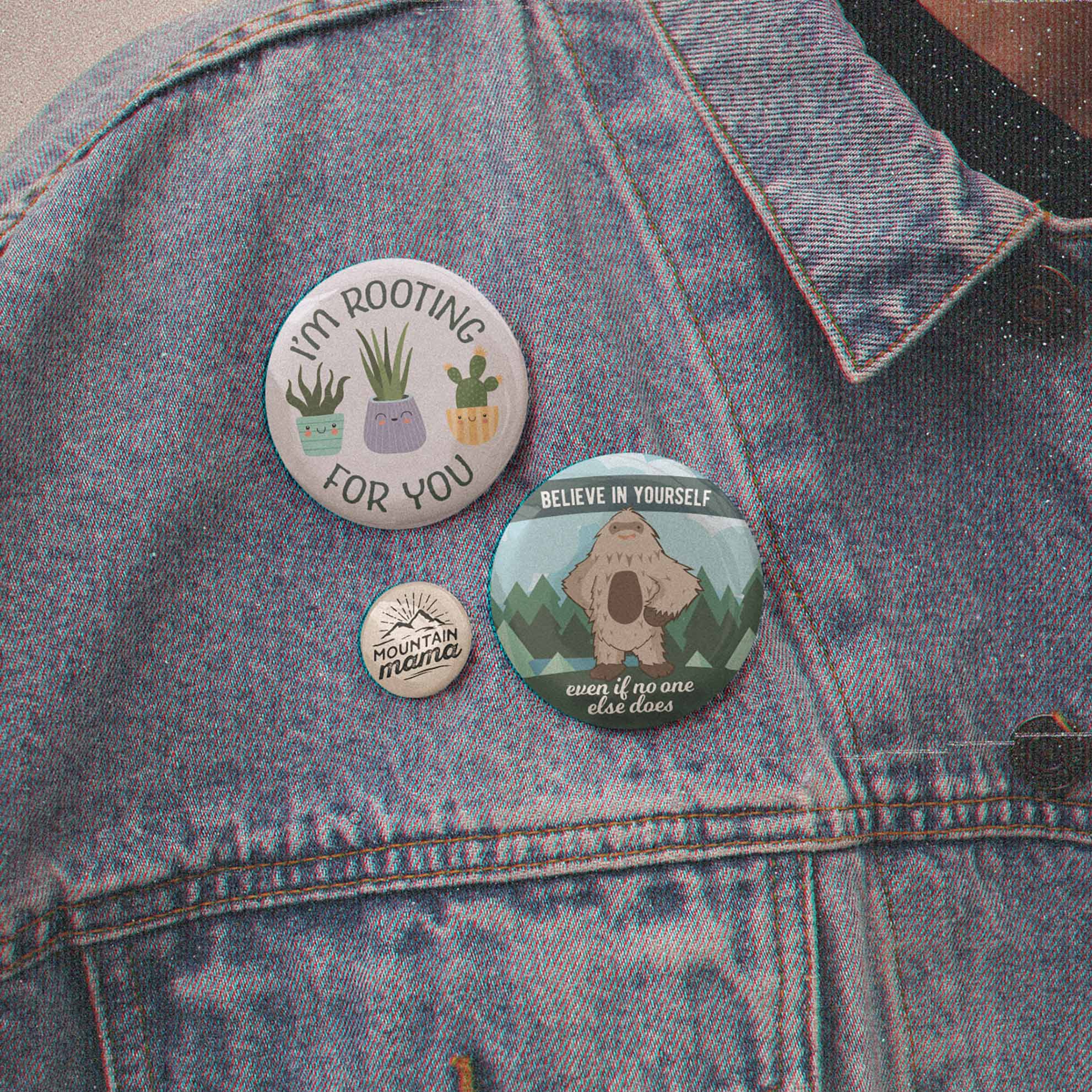 Bigfoot Believe in Yourself Pinback Button 2.25" & 1.5"