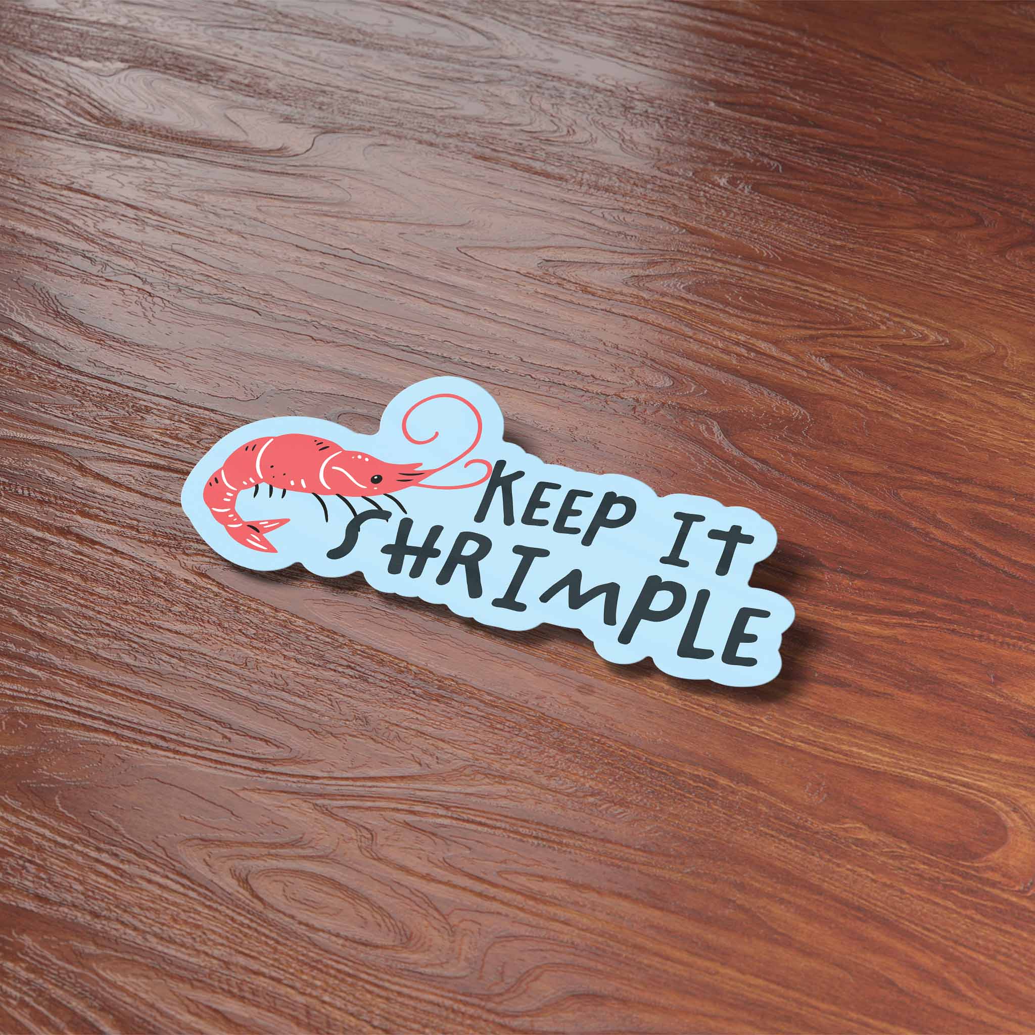 Keep it Shrimple Sticker - Funny Food Quote Decal