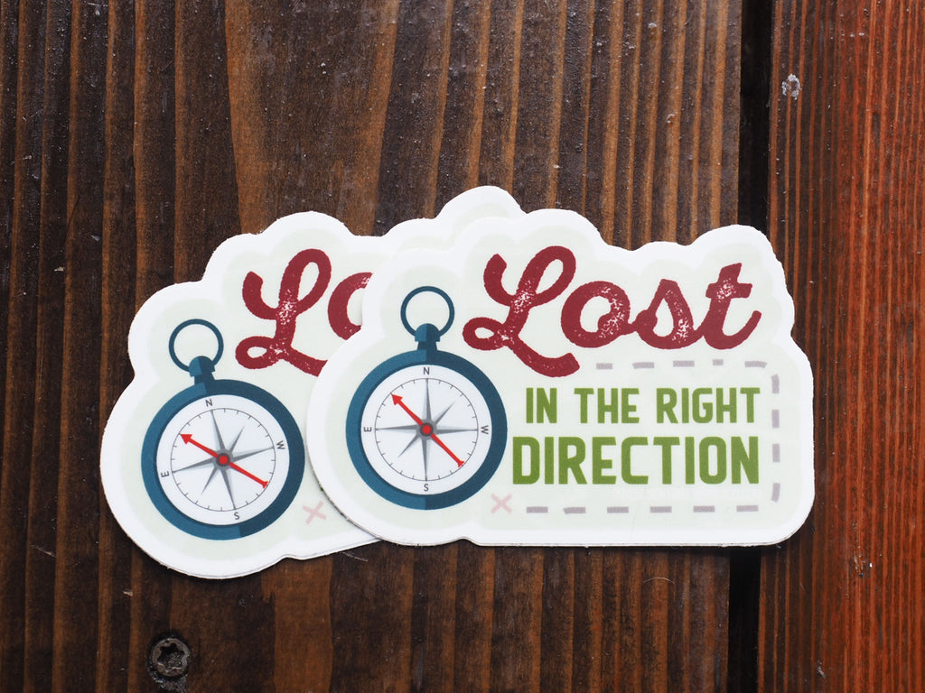 Lost in the Right Direction Sticker
