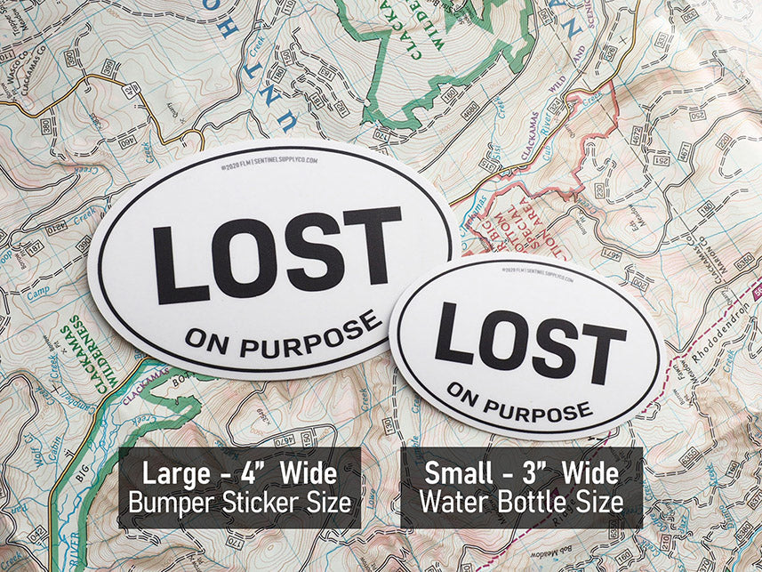 Lost on Purpose White Oval Bumper Sticker - 3" & 4"