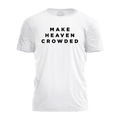 Make Heaven Crowded Tee - 4156