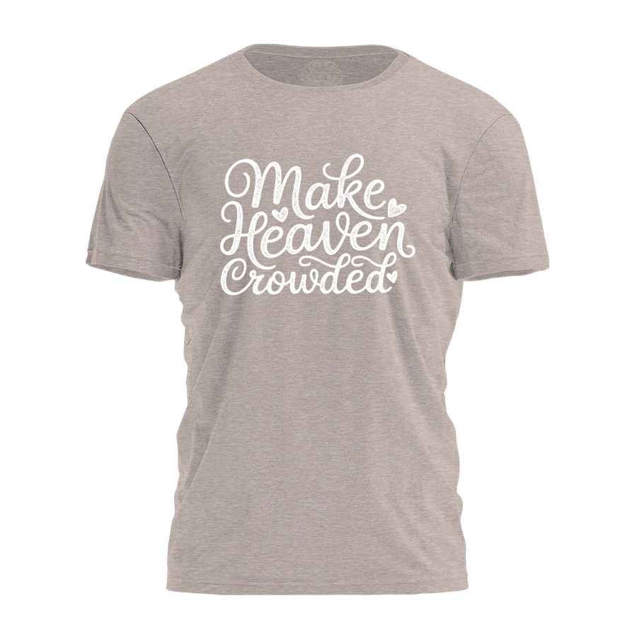 Make Heaven Crowded Tee - 4219