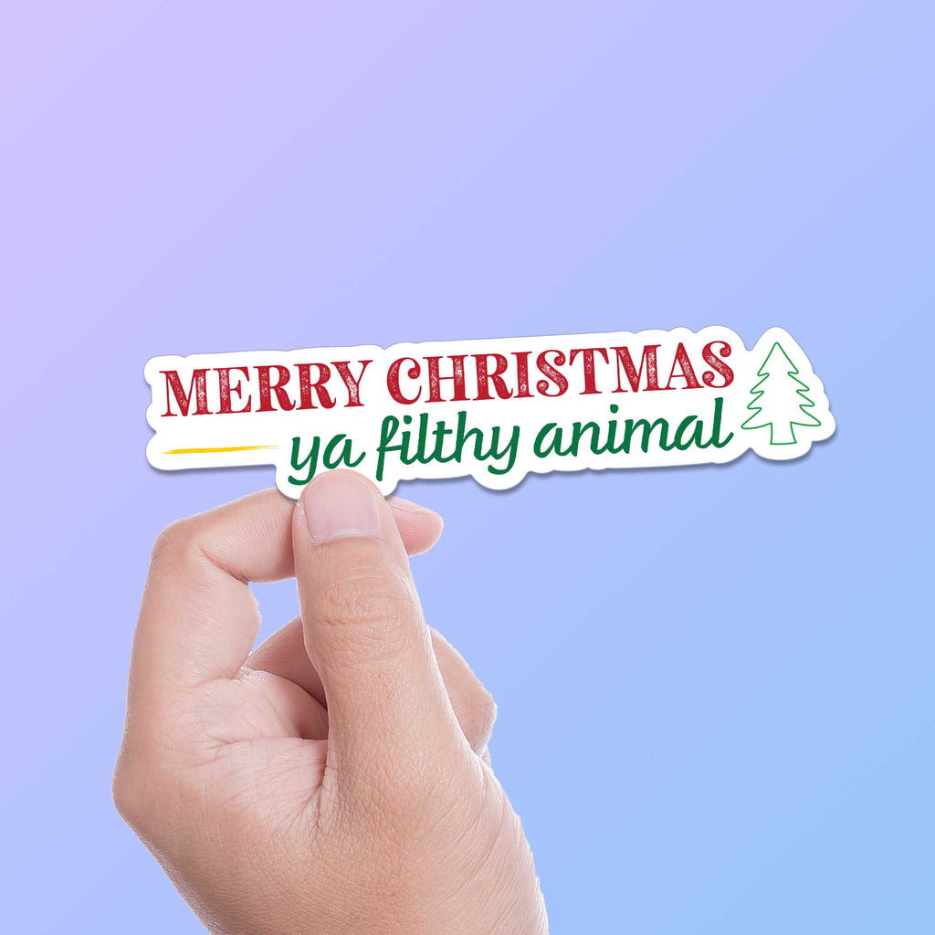 Merry Christmas Ya Filthy Animal Holiday Movie Quote Sticker