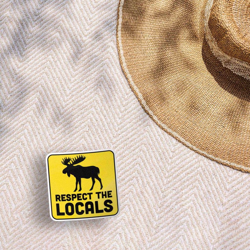 Respect the Locals Moose Sticker - Funny Nature Decal