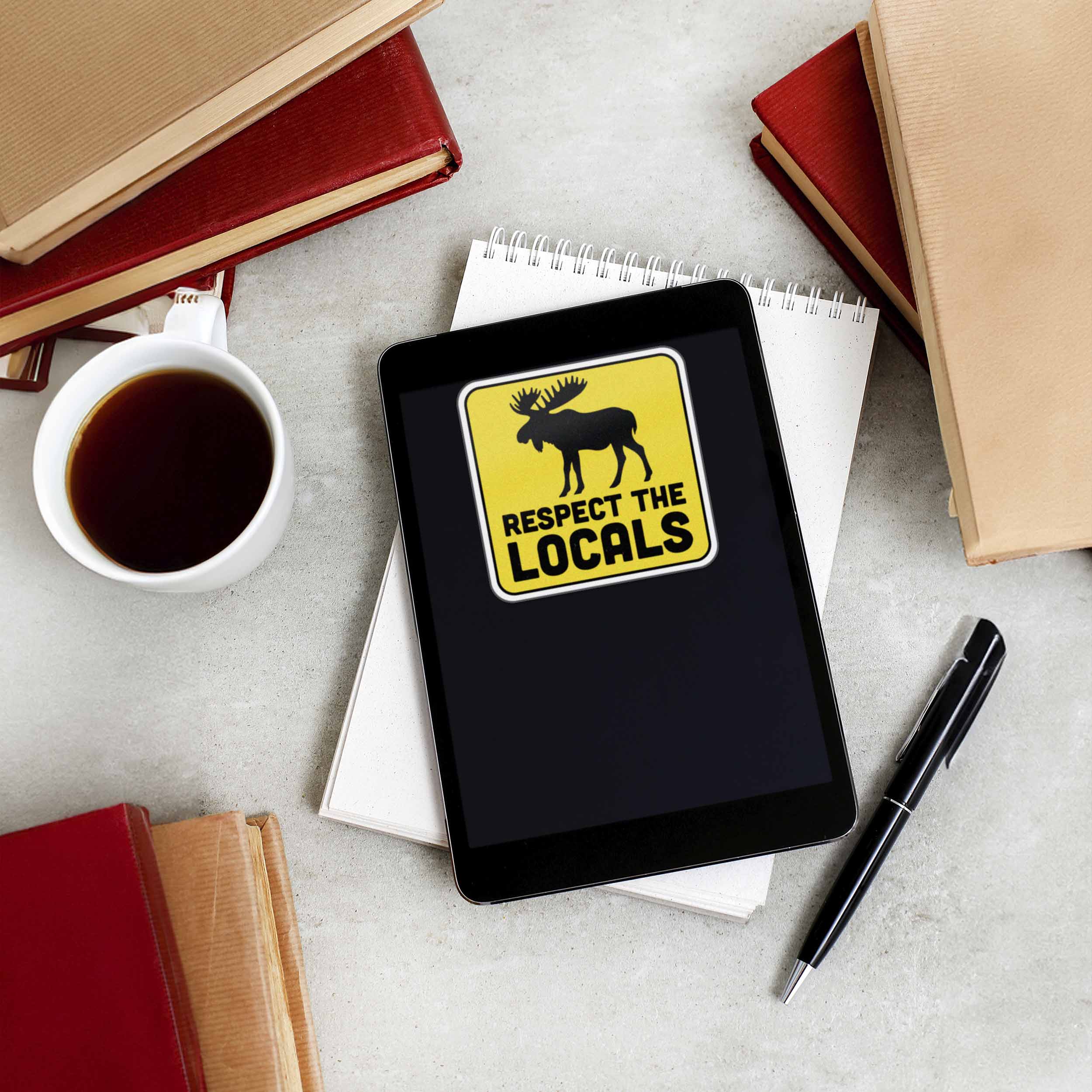 Respect the Locals Moose Sticker - Funny Nature Decal