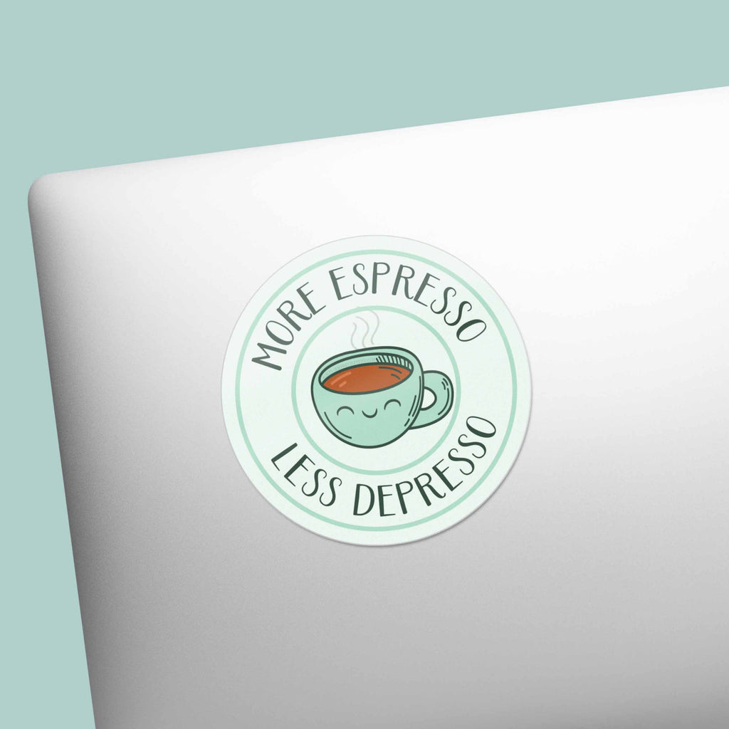 More Espresso Less Depresso Coffee Sticker