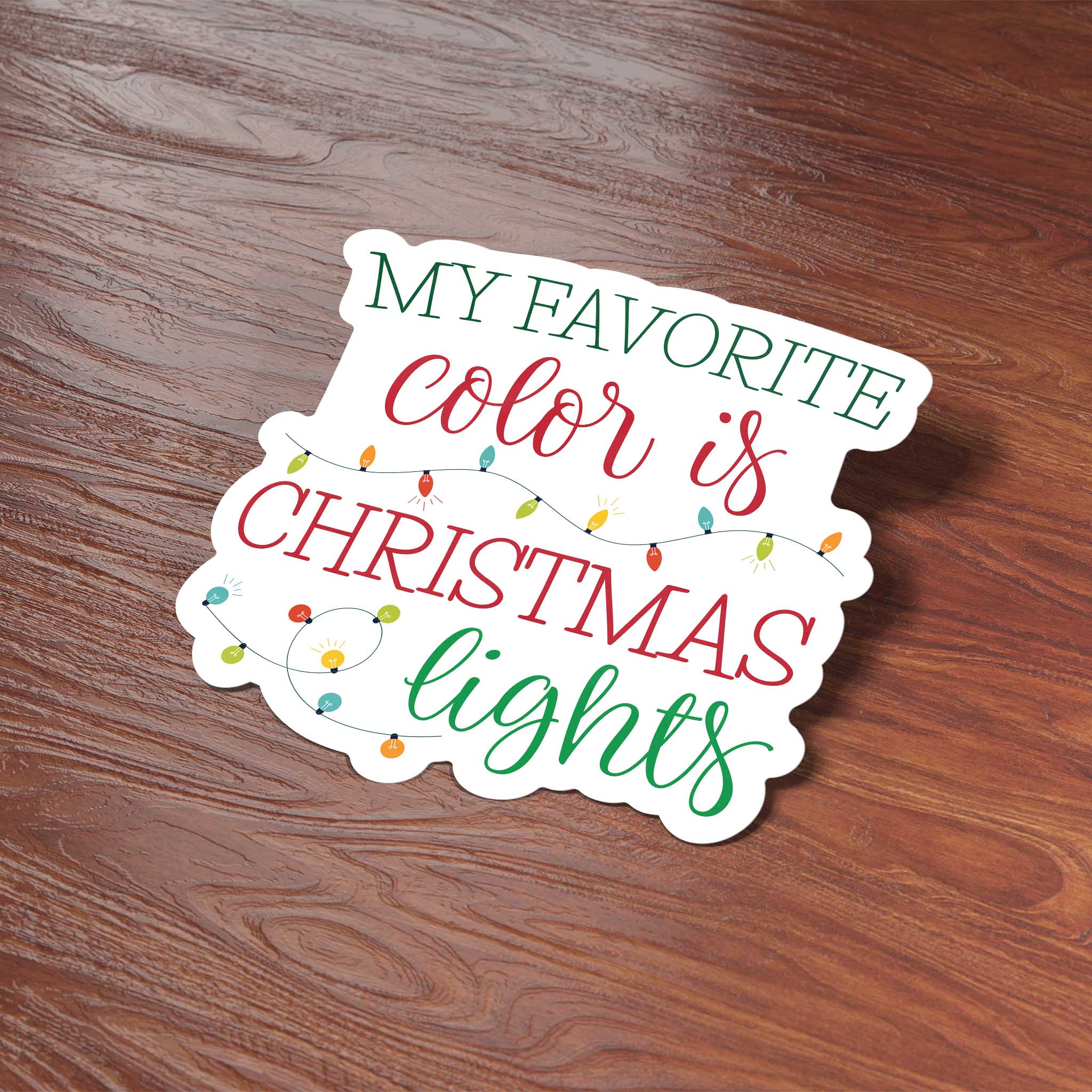 My Favorite Color is Christmas Lights Sticker
