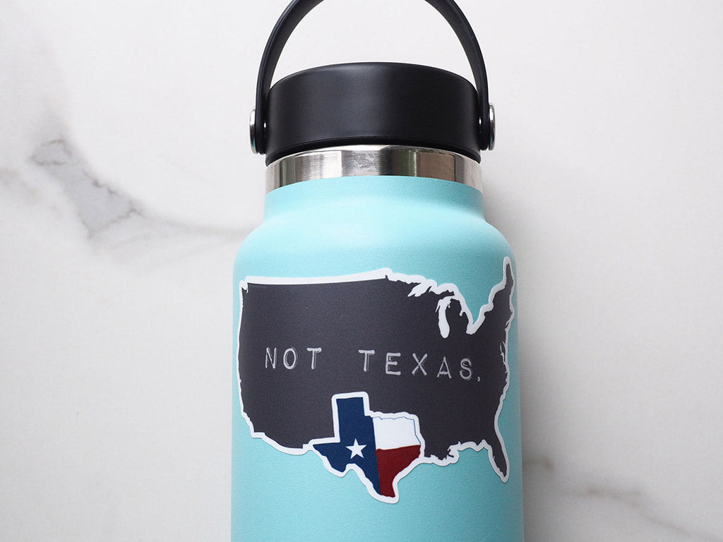 Texas, Not Texas Sticker