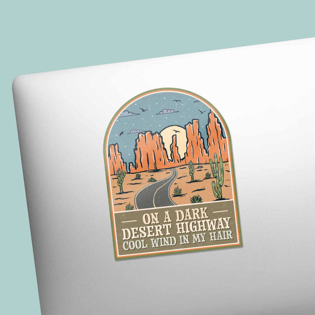 On a Dark Desert Highway Sticker