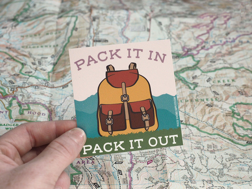 Pack It In Pack It Out Backpack Sticker