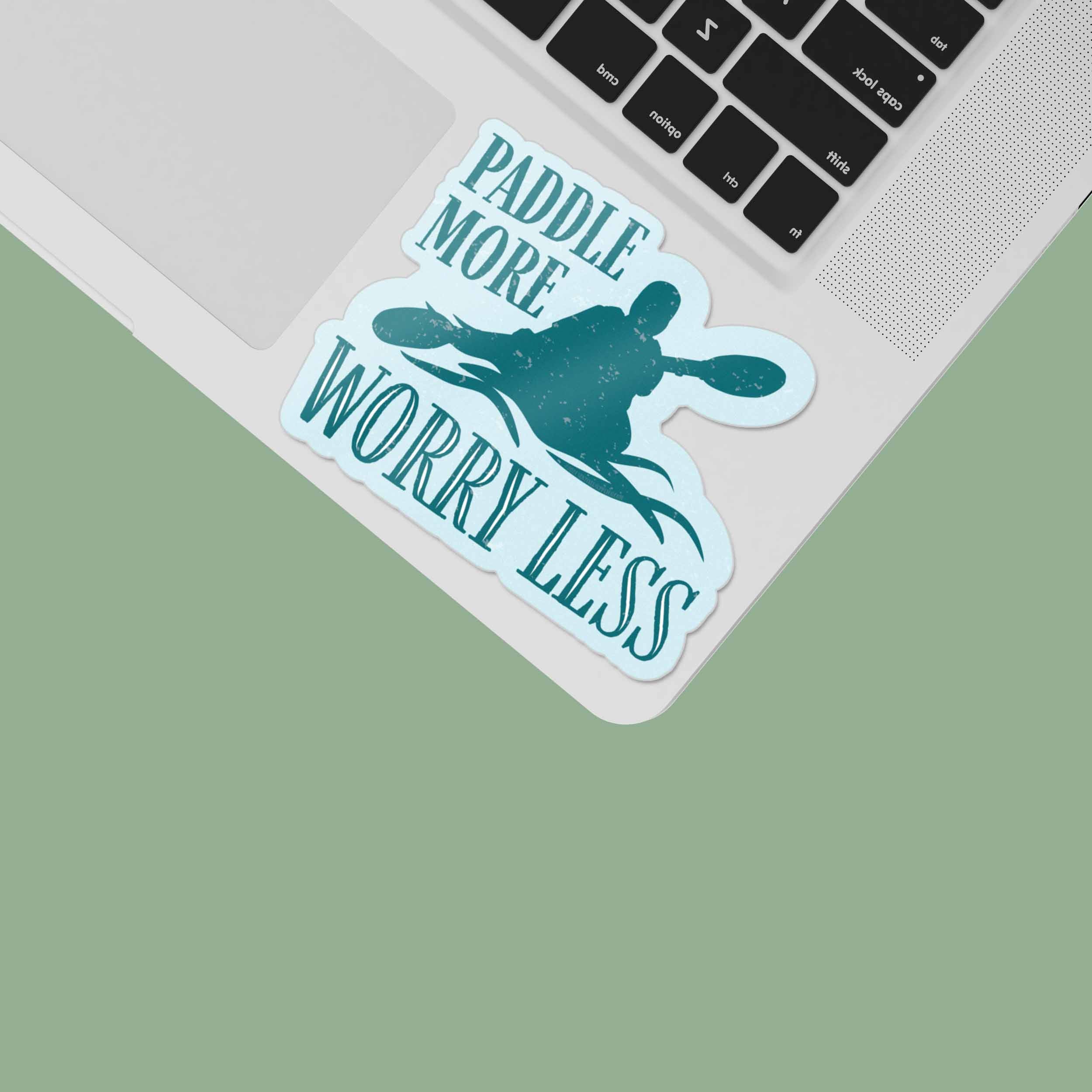 Paddle More Worry Less Kayaking Sticker