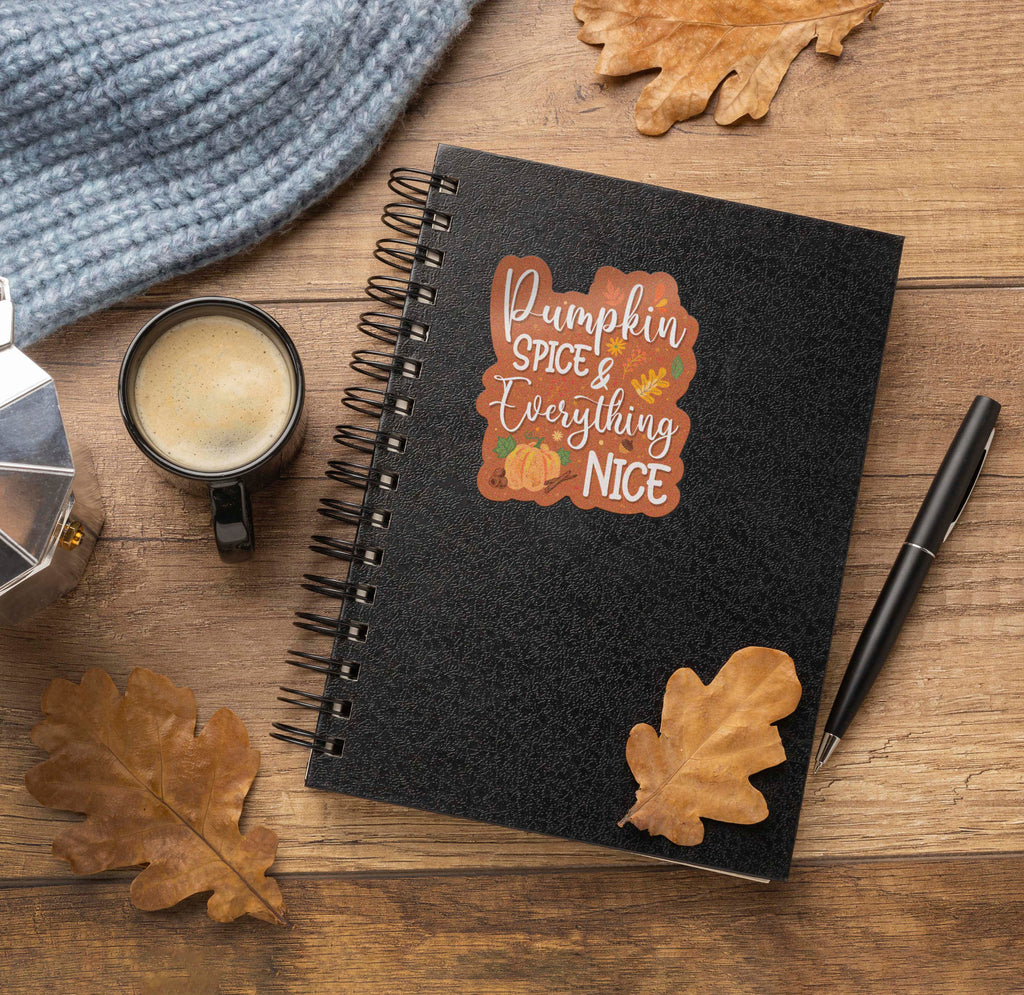 Pumpkin Spice & Everything Nice Sticker