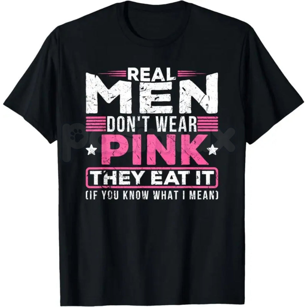 "Real Men Don't Wear Pink" Funny Cat T-Shirt - Absurdist Ironic Meme Graphic Tee, Surreal Humor Streetwear, Nonsensical Slogan Weirdcore Shirt