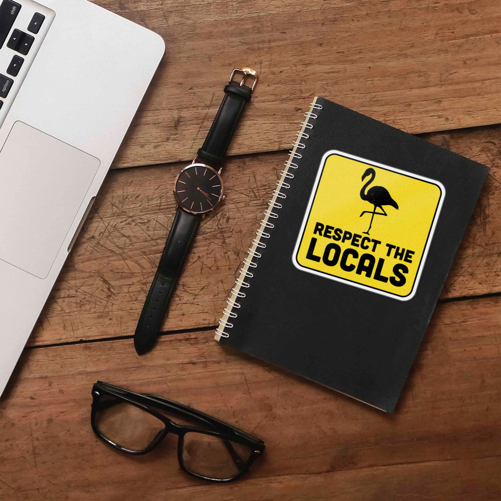 Respect the Locals Flamingo Sticker - Funny Florida Nature Decal