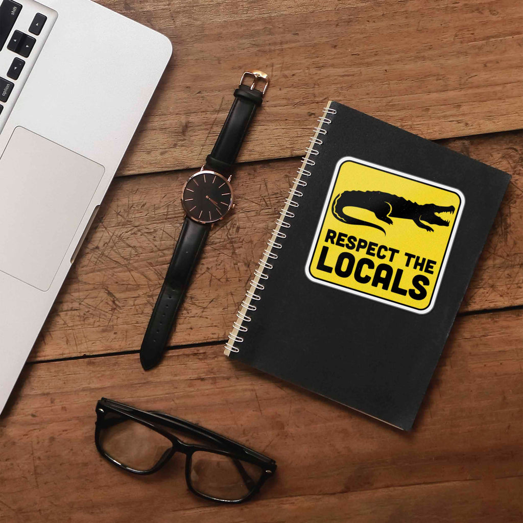 Respect the Locals Gator Sticker - Funny Alligator Nature Decal